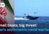 Small, nimble, hidden in caves: How Iran's 'mosquito fleet' of boats ensures Strait of Hormuz blockade