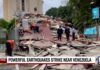 Pair of powerful earthquakes hit Venezuela, leaving major damage behind