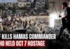 IDF Finds, Kills Hamas Commander Who Held Israeli Hostages On Oct 7: Gaza Group's Money Network Hit