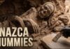 Nazca Mummies: Fact, Hoax, or Ancient Mystery?